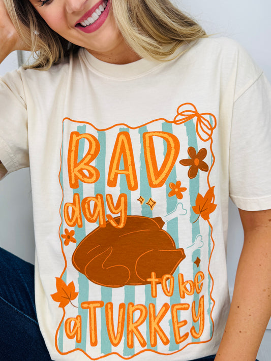 Bad Day To Be a Turkey Graphic Tee