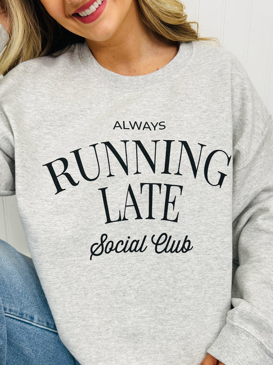 Always Running Late Graphic Crewneck Sweatshirt