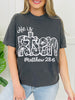 He Is Risen Garment Dyed Graphic Tee
