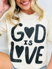 God Is Love Graphic Tee