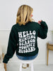 Hello Hunting Season Crewneck Sweatshirt-Multiple Colors!