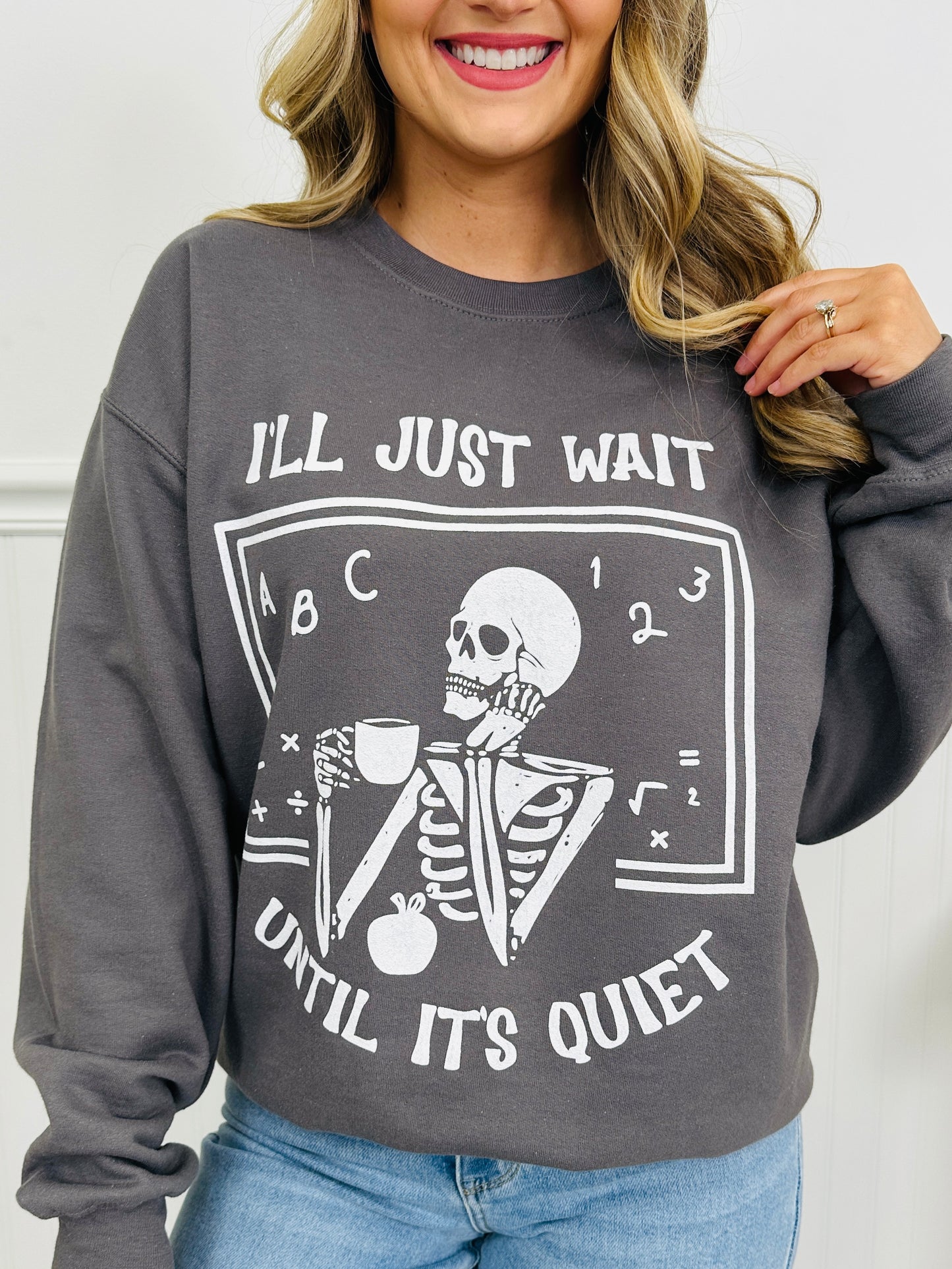 Teacher Wait Until It's Quiet Graphic Crewneck Sweatshirt