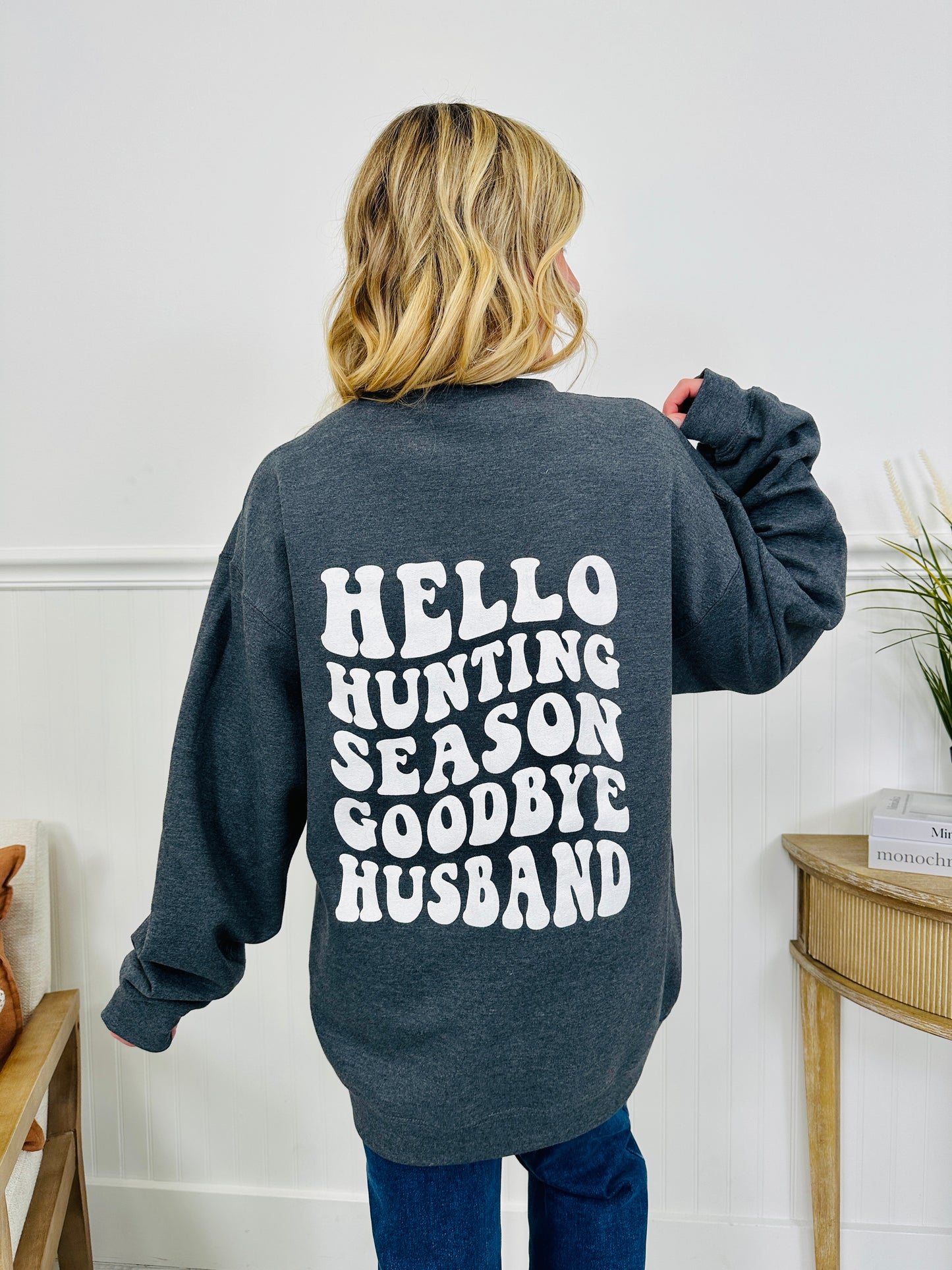 Hello Hunting Season Crewneck Sweatshirt-Multiple Colors!