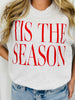 'Tis The Season Graphic Tee