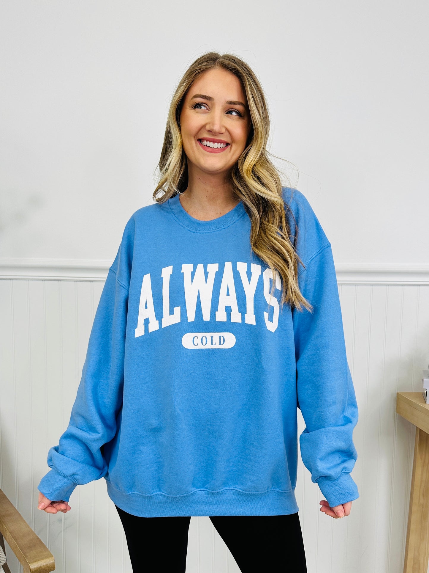 Always Cold  Graphic Crewneck Sweatshirt