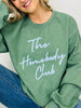 The Homebody Club Graphic Crewneck Sweatshirt in Multiple Colors