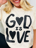 God Is Love Graphic Tee