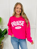 Praise God Graphic Crewneck Sweatshirt in Two Colors!