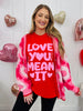 Love You, Mean It Graphic Tee