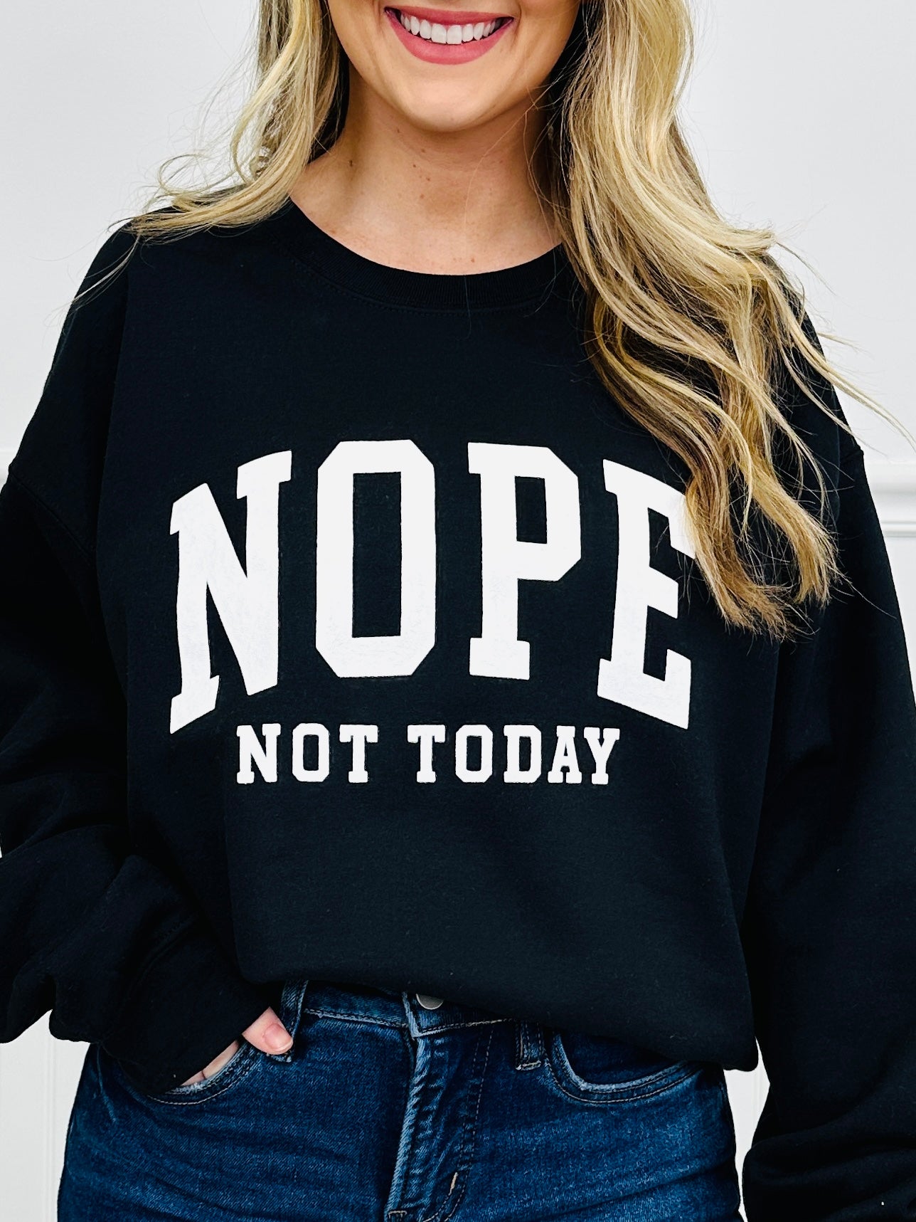 Nope Not Today Graphic Crewneck Sweatshirt