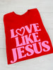 Love Like Jesus Puff Graphic Crewneck Sweatshirt