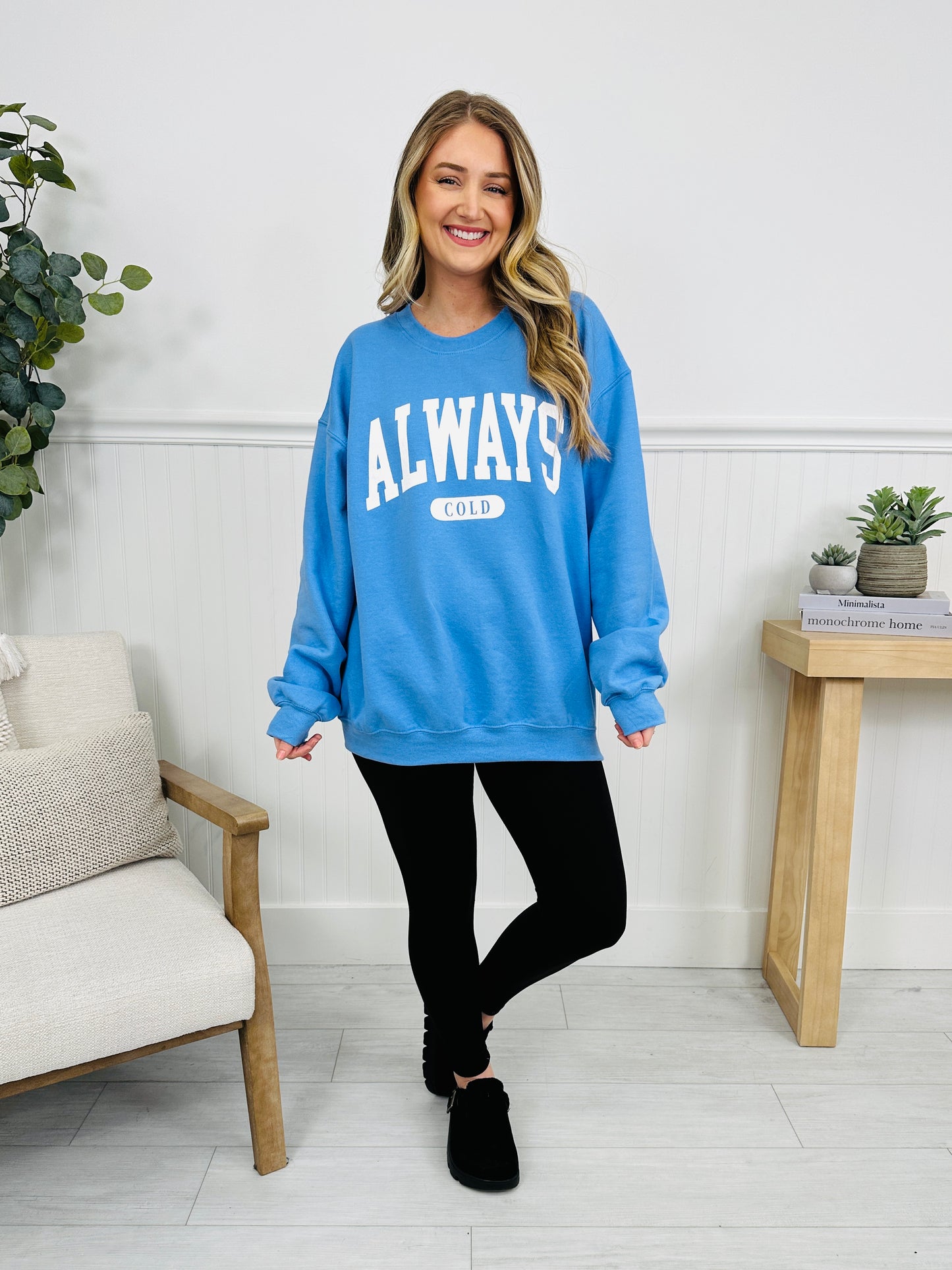 Always Cold  Graphic Crewneck Sweatshirt