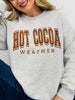 Hot Cocoa Weather Graphic Crewneck Sweatshirt