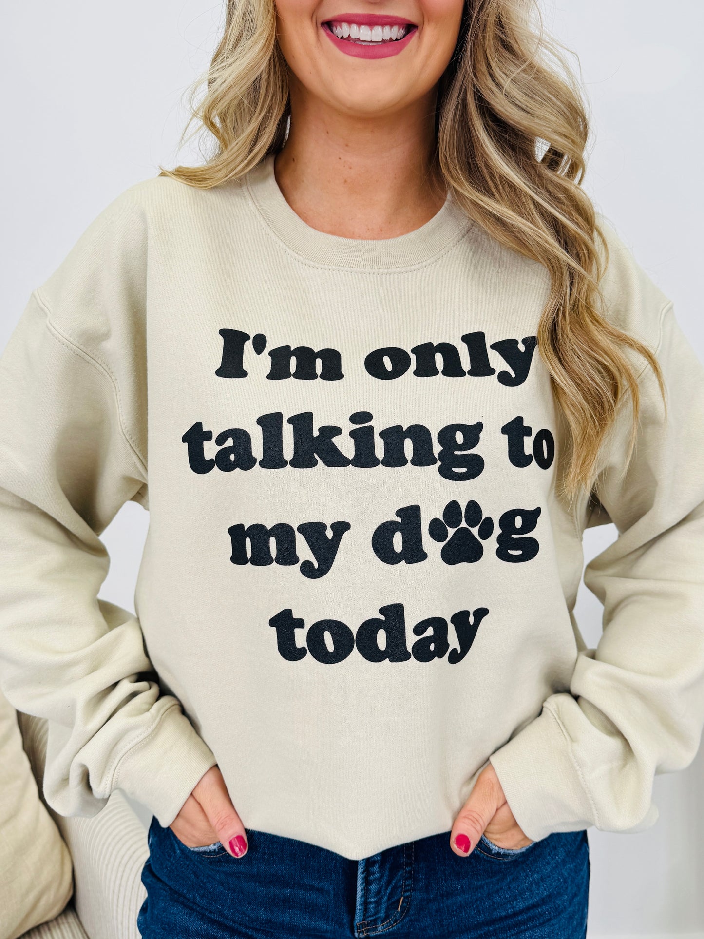 Only Talking To My Dog Graphic Crewneck Sweatshirt
