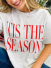 'Tis The Season Graphic Tee