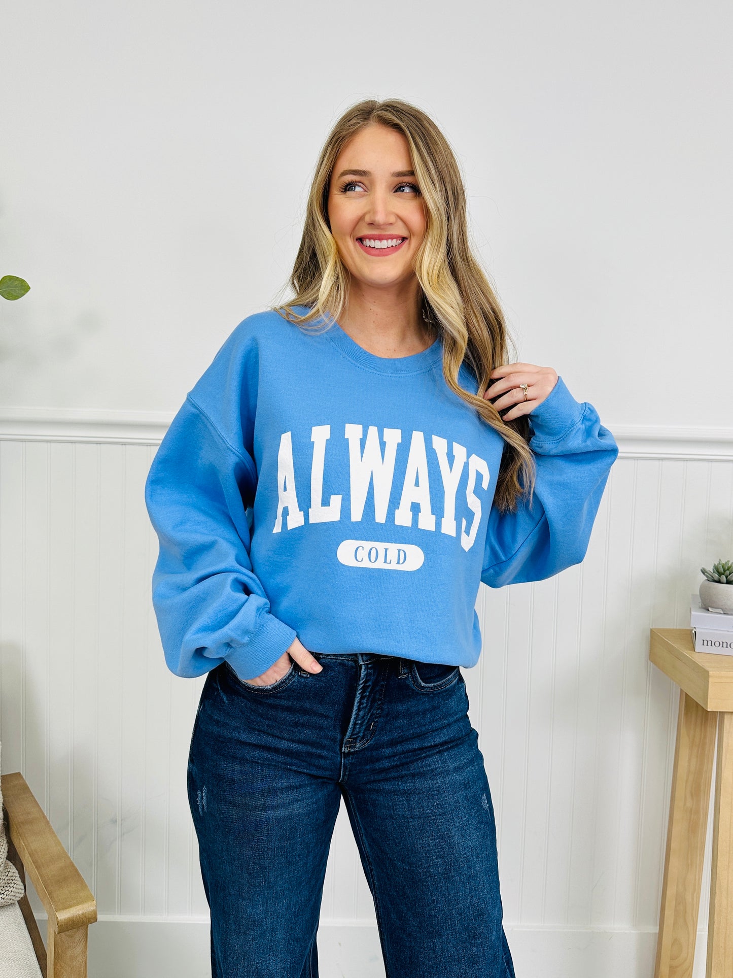 Always Cold  Graphic Crewneck Sweatshirt