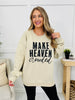 Make Heaven Crowded Crewneck Graphic Sweatshirt - Multiple Colors!