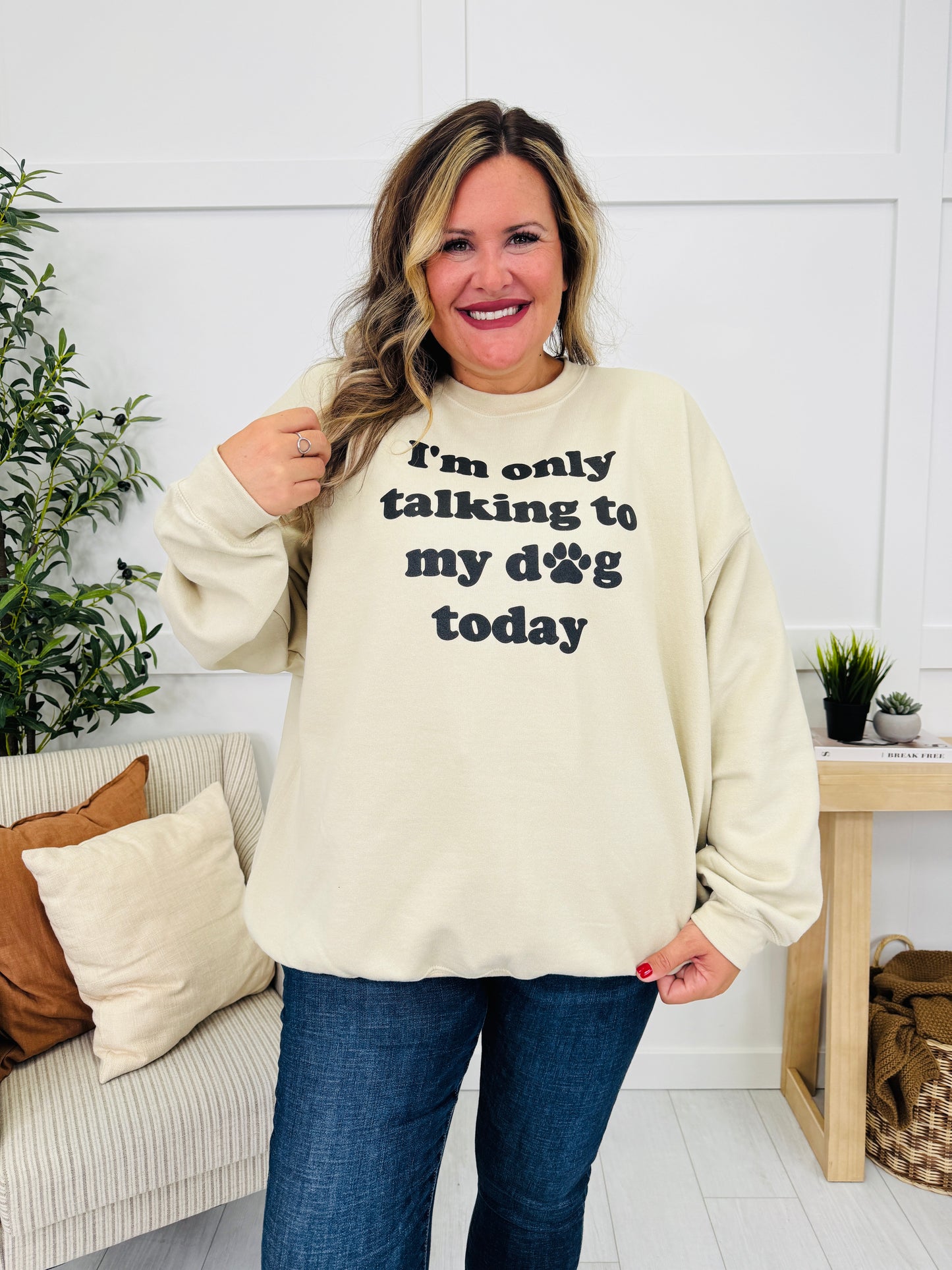 Only Talking To My Dog Graphic Crewneck Sweatshirt