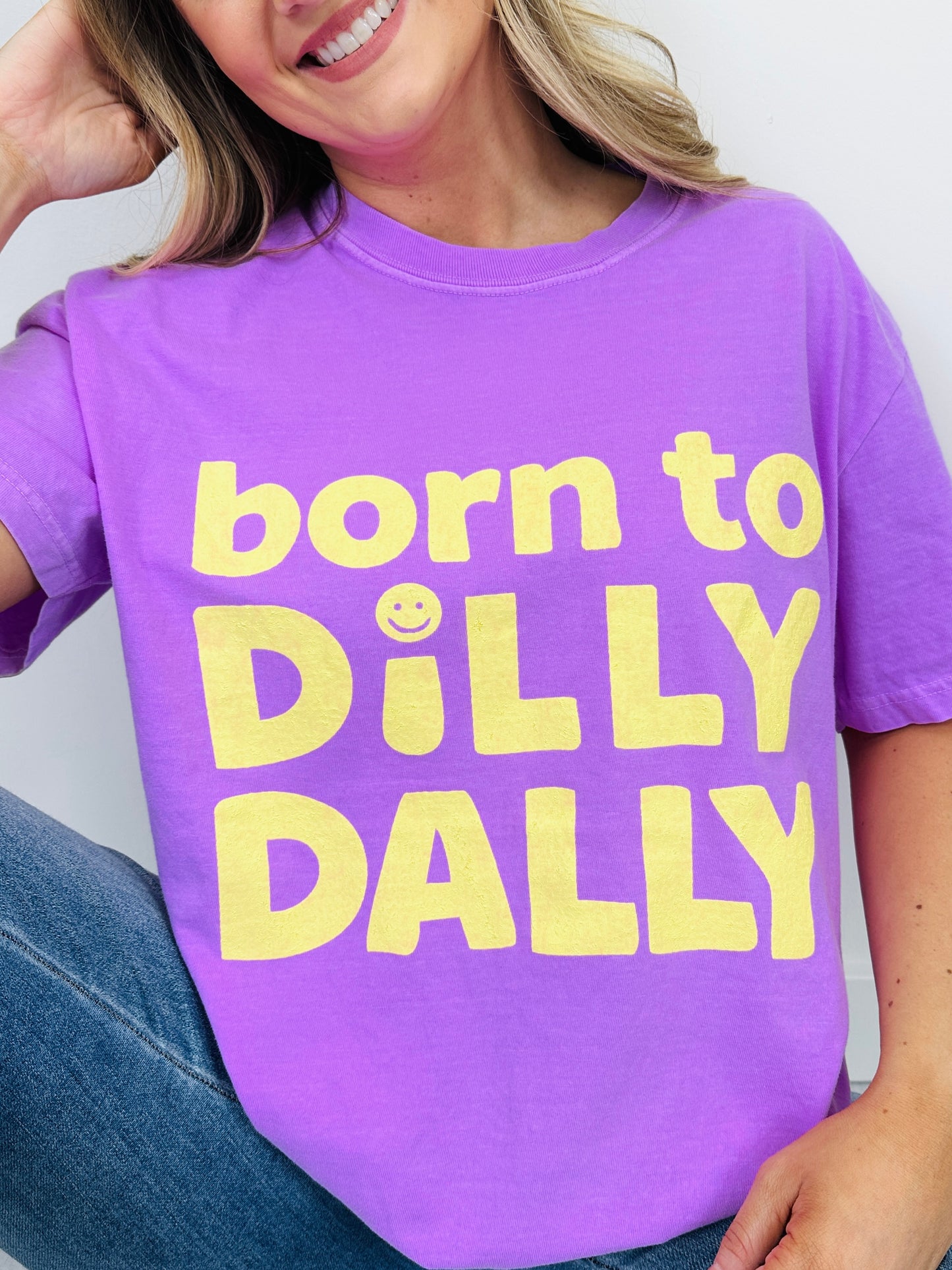 Born To Dilly Dally Graphic Tee