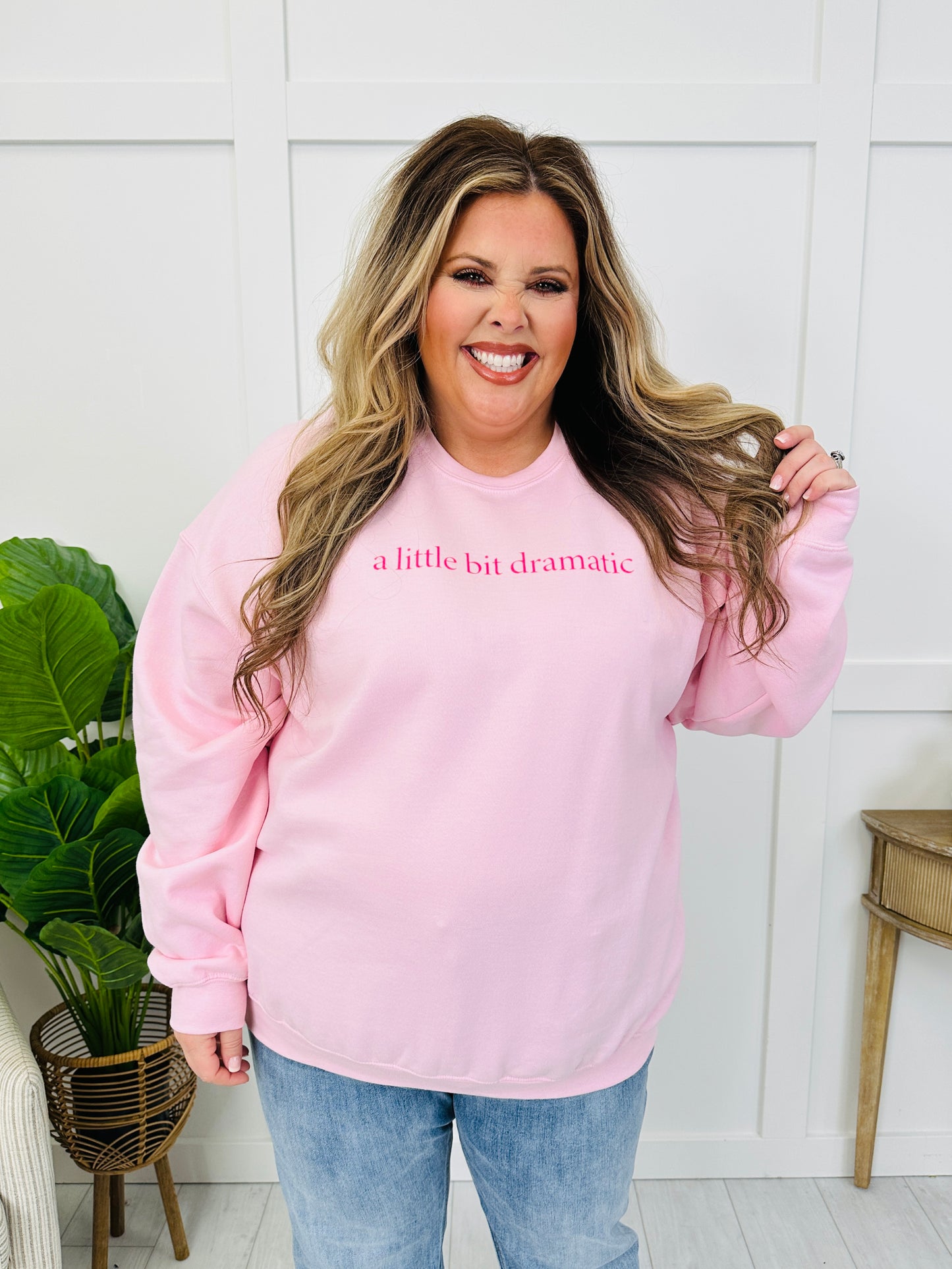 A Little Bit Dramatic Graphic Crewneck Sweatshirt