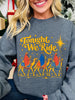 Tonight We Ride Graphic Crewneck Sweatshirt